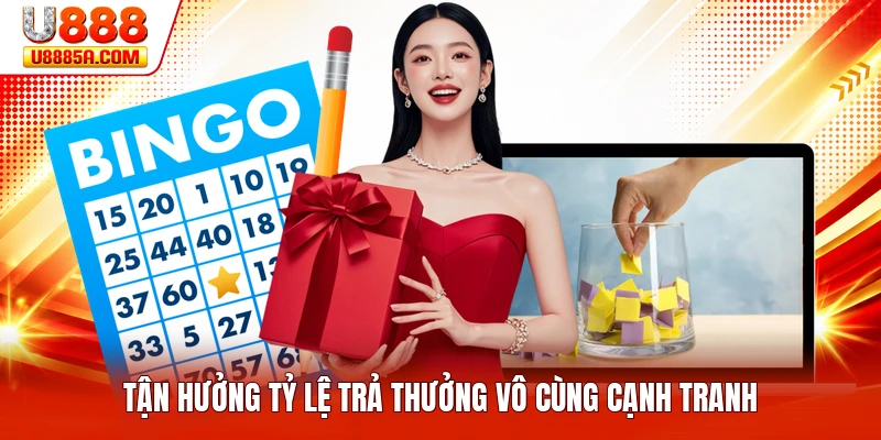 Tận hưởng tỷ lệ trả thưởng vô cùng cạnh tranh